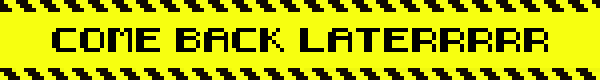 Come back l8r XD